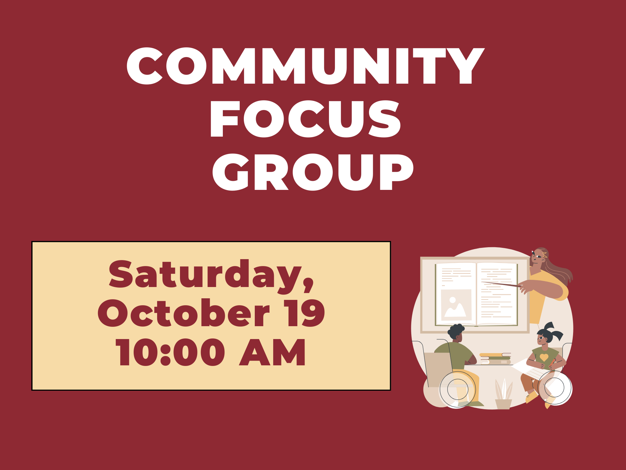 Graphic of people colloborating for Community Focus Group, Saturday, October 19 at 10:00 AM