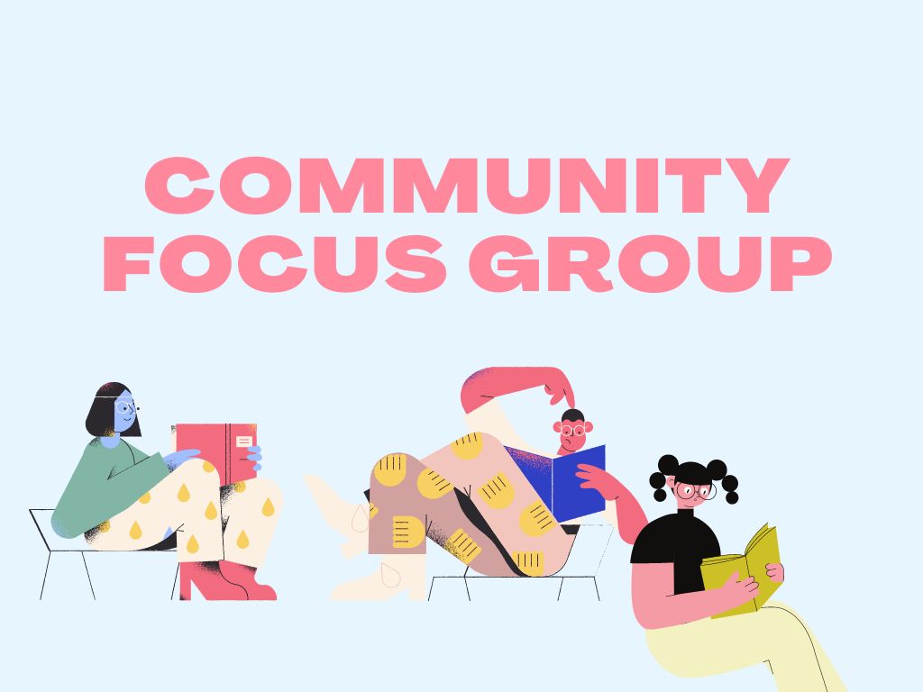 Community Focus Group Graphic