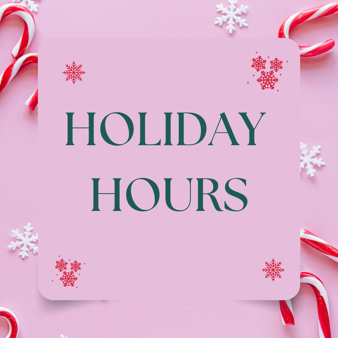 "Holiday Hours" text on seasonal background