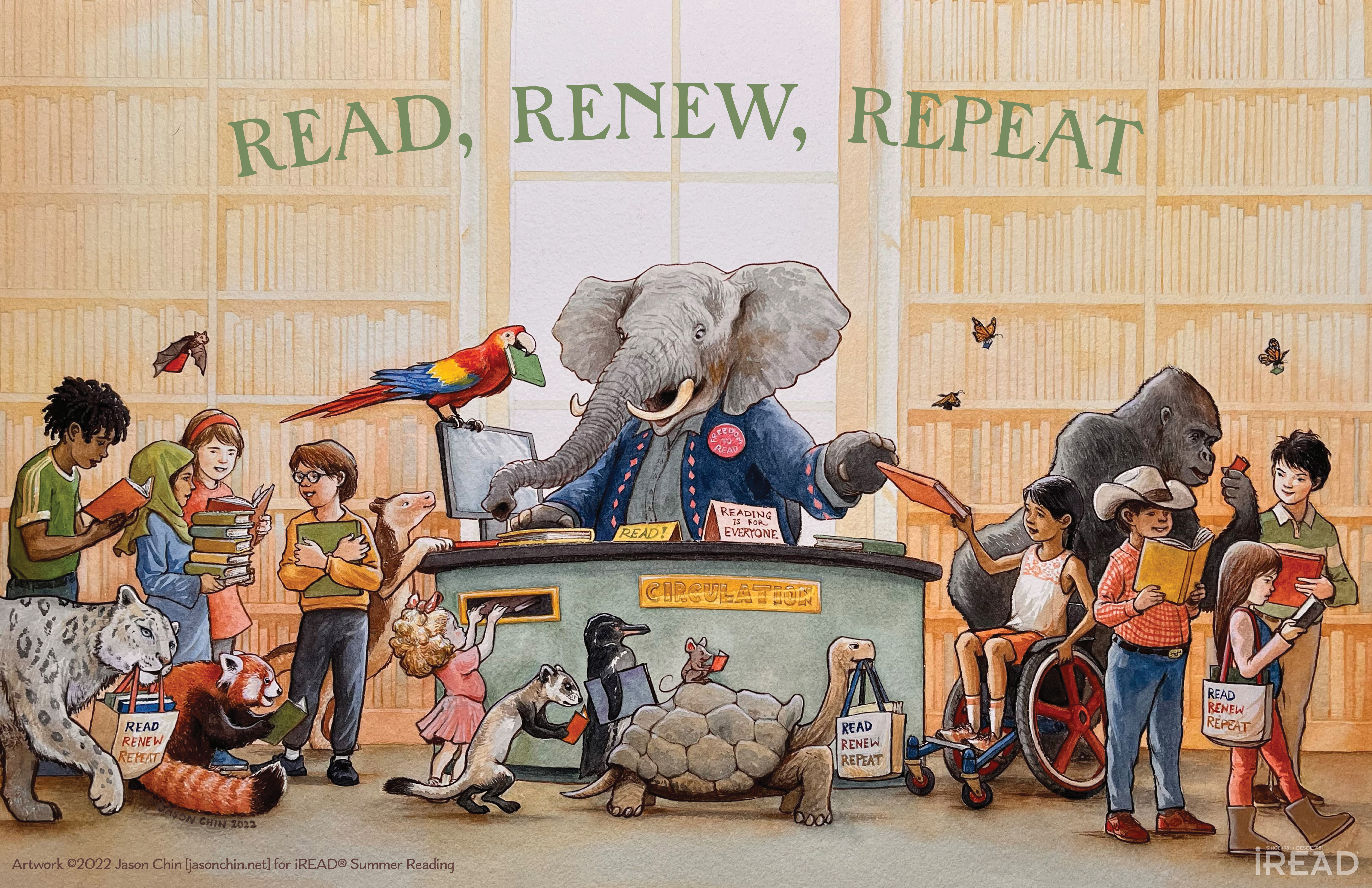 An elephant librarian seated at a large, round desk checks out books to a menagerie of animals and people under the banner: "read, renew, repeat"